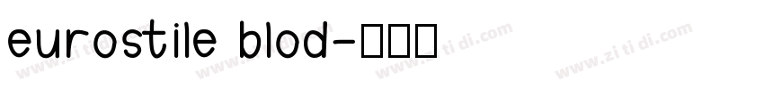 eurostile blod字体转换